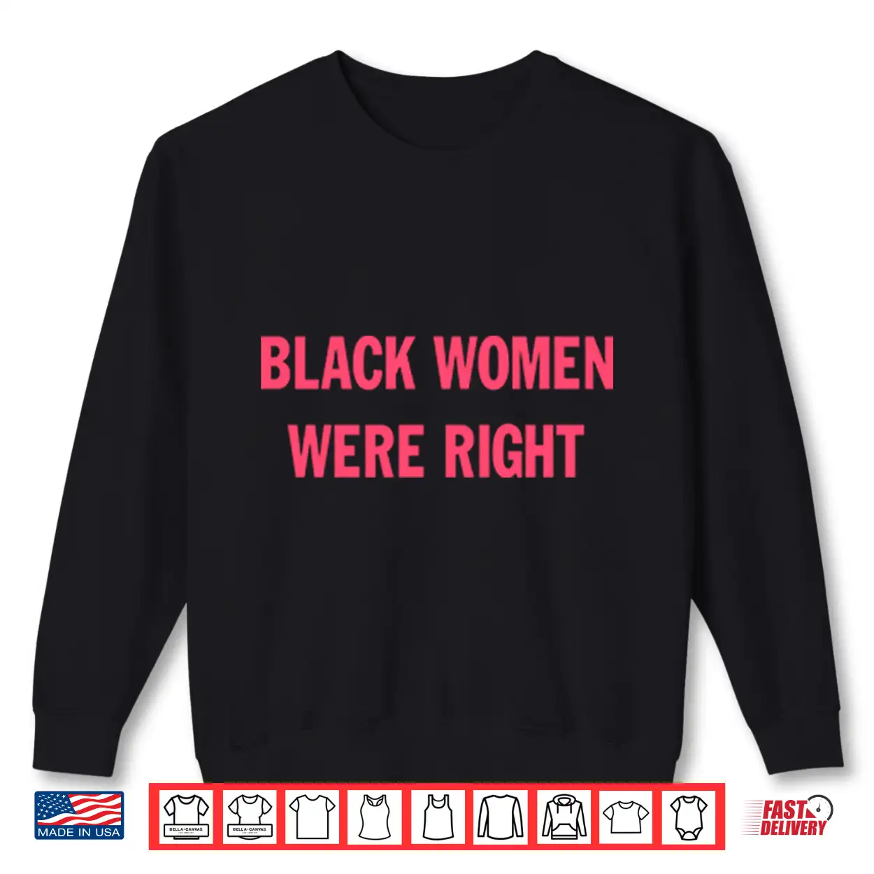 Black Women Were Right Shirt Black Women Were Right Shirt