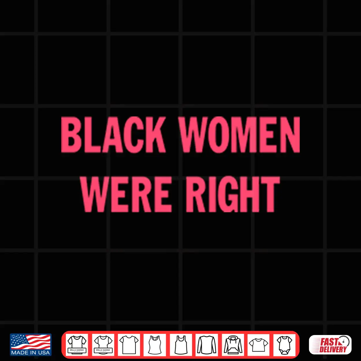 Black Women Were Right Shirt Black Women Were Right Shirt
