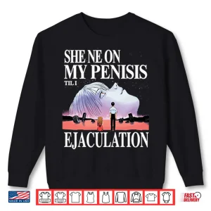Sweatshirt Asuka And Shinji She Neon Penisis Til I Ejaculation Shirt