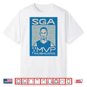 Sga Shai Gilgeous Alexander For Mvp All Nba All Defense Shirt