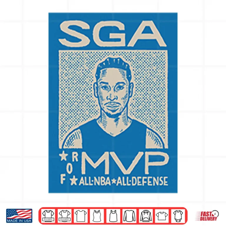 Design SGA Shai Gilgeous Alexander For MVP All NBA All Defense Shirt
