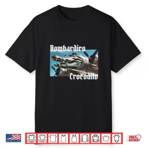Bombardiro Bombardino Crocodilo Funny Italian Brainrot Meme Shirt