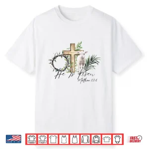 True Story He Is Risen Jesus Christian Cross Happy Easter Shirt