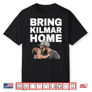 Bring Kilmar Home Kilmar Shirt