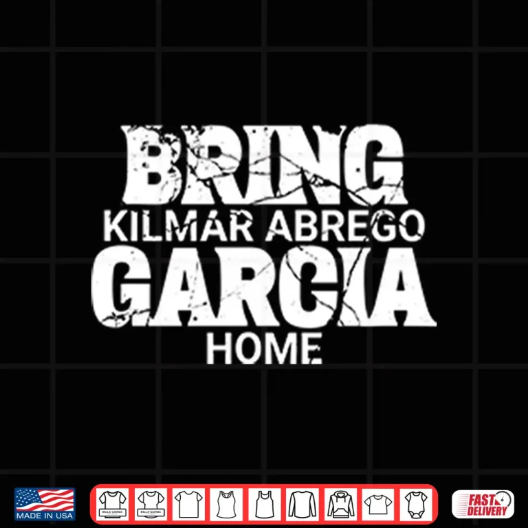Design Bring Kilmar Abrego Garcia Home Shirt