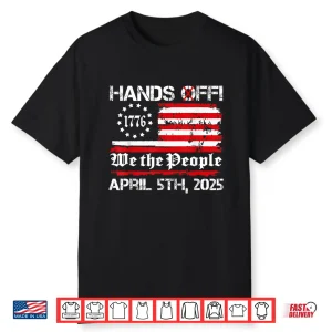 Hands Off Protest Saturday April 5 Usa Flag Shirt
