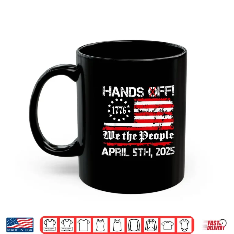 Mug Hands Off Protest Saturday April 5 USA flag Shirt