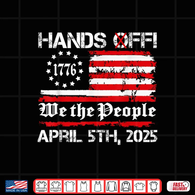 Design Hands Off Protest Saturday April 5 USA flag Shirt