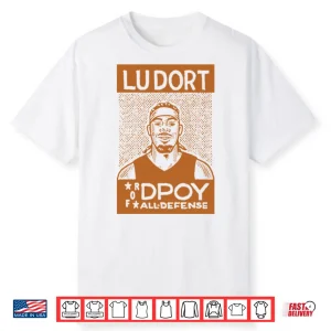 Lu Dort For Dpoy All Defense Shirt