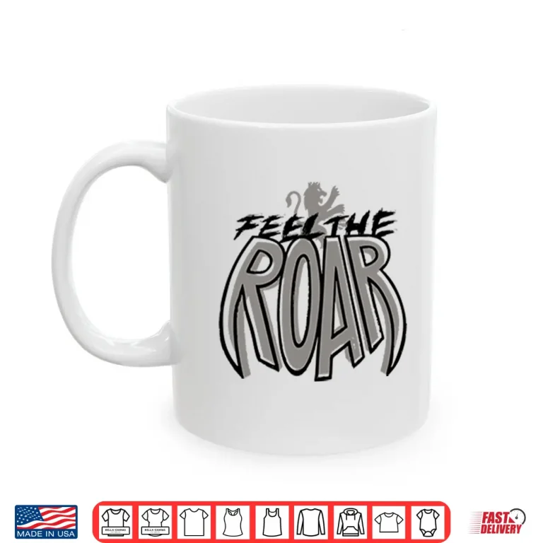 Mug Sacramento Kings Feel The Roar Shirt 1