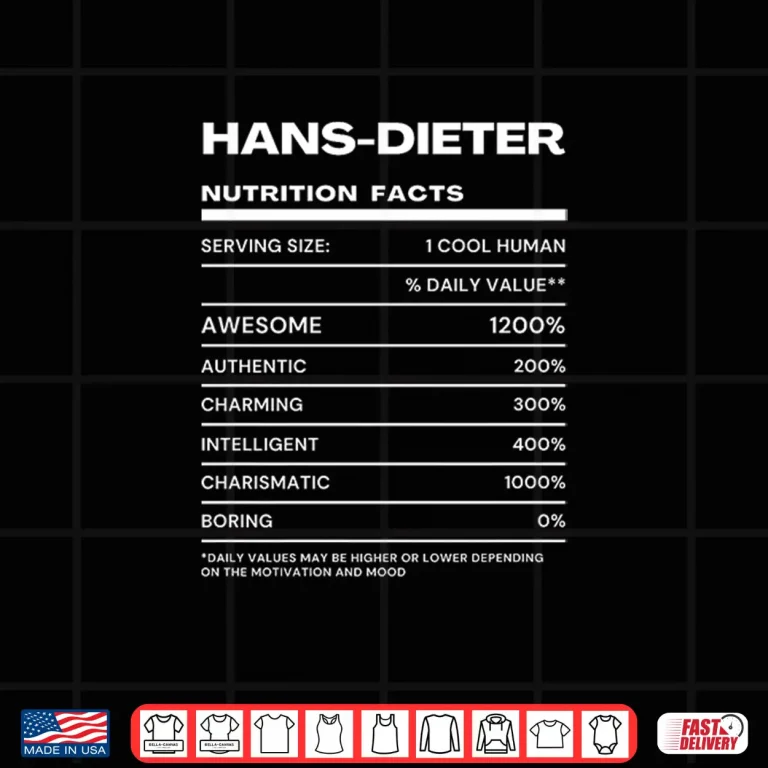 Design Hans Dieter Nutrition Facts Name Shirt