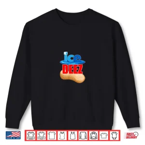 Sweatshirt Ice Deez Shirt