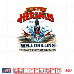 Design Justin Heranus Well Drilling Shirt