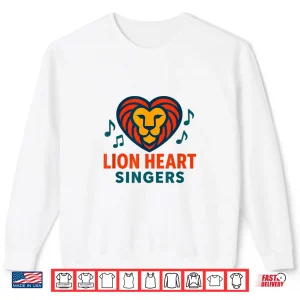 Sweatshirt Lion Heart Singers Shirt