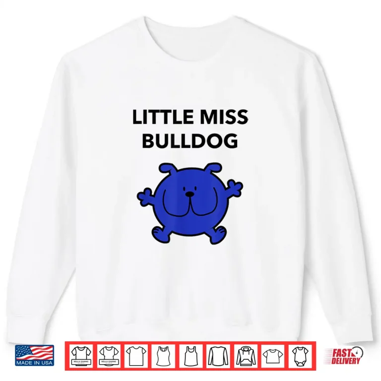 Sweatshirt Little Miss Bulldog 2026 Shirt