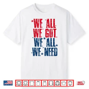 Vintage We All Got Patriot We All Need Sport Men Women Shirt