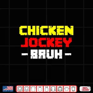 Design Chicken Jockey Bruh Shirt