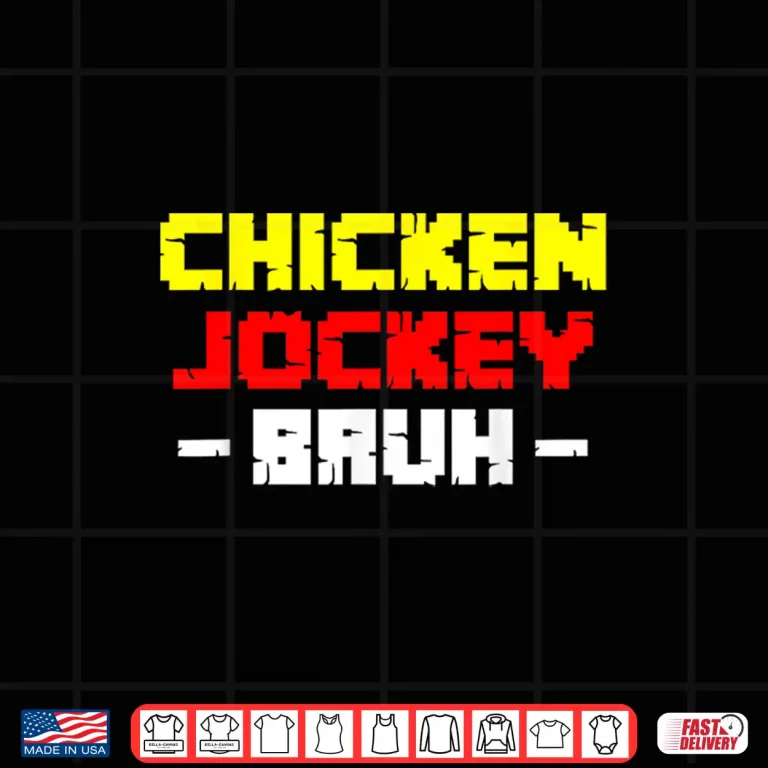 Design Chicken Jockey Bruh Shirt