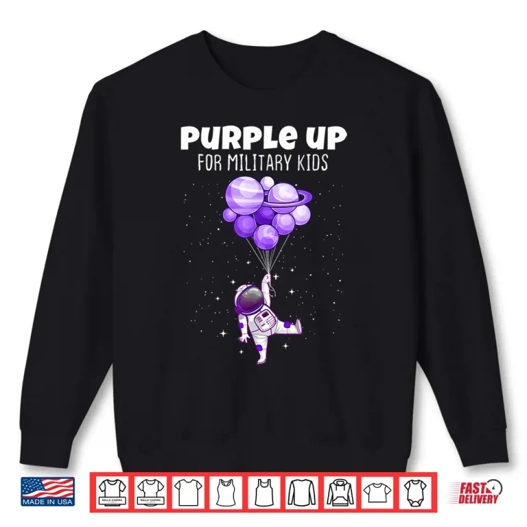 Purple Up Military Kids Military Child Month Astronaut Funny Shirt 2 Sweatshirt Purple Up Military Kids Military Child Month Astronaut Funny Shirt