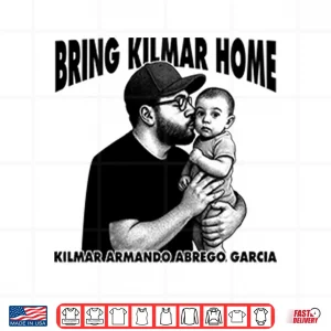 Design Bring Kilmar Home Kilmar Armando Abrego Garcia Shirt