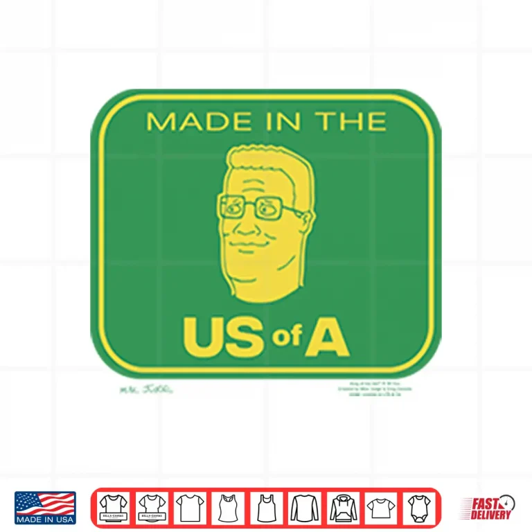 Design Hank Hill Made In The US Of A Shirt