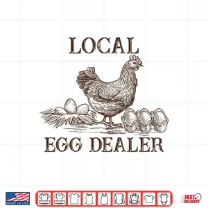 Design Local Egg Dealer Retro Chicken Funny Farmer Easter Adult Shirt