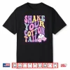 Shake Your Cotton Tail Funny Easter Bunny Shirt
