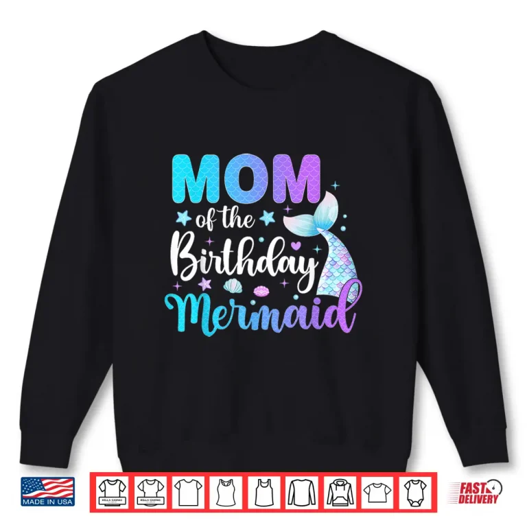 The Birthday Mermaid Family Matching Party Squad Shirt 2 Sweatshirt The Birthday Mermaid Family Matching Party Squad Shirt