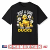 Cute Duck Lover Just A Girl Who Loves Ducks Shirt