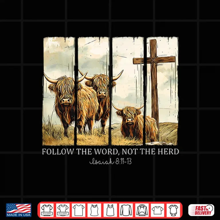 Design Follow The Word Not The Herd Christian Western Highland Cow Shirt