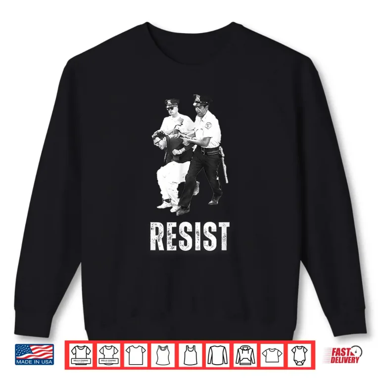 Sweatshirt Young Bernie Sanders Arrested RESIST Shirt