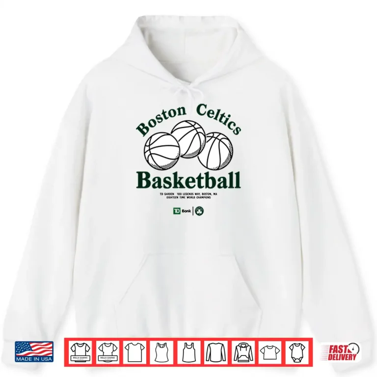 Hoodie Boston Celtics Basketball Eighteen Time World Champions Shirt 1