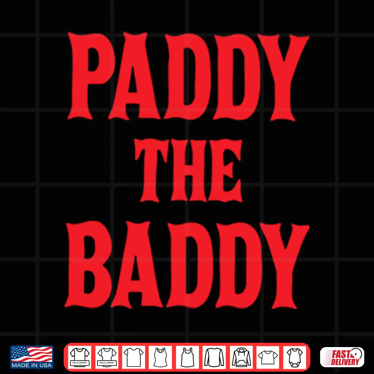 Paddy The Baddy Shirt Paddy The Baddy Shirt