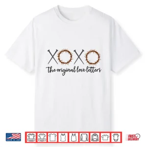 Xoxo The Original Love Letters Shirt