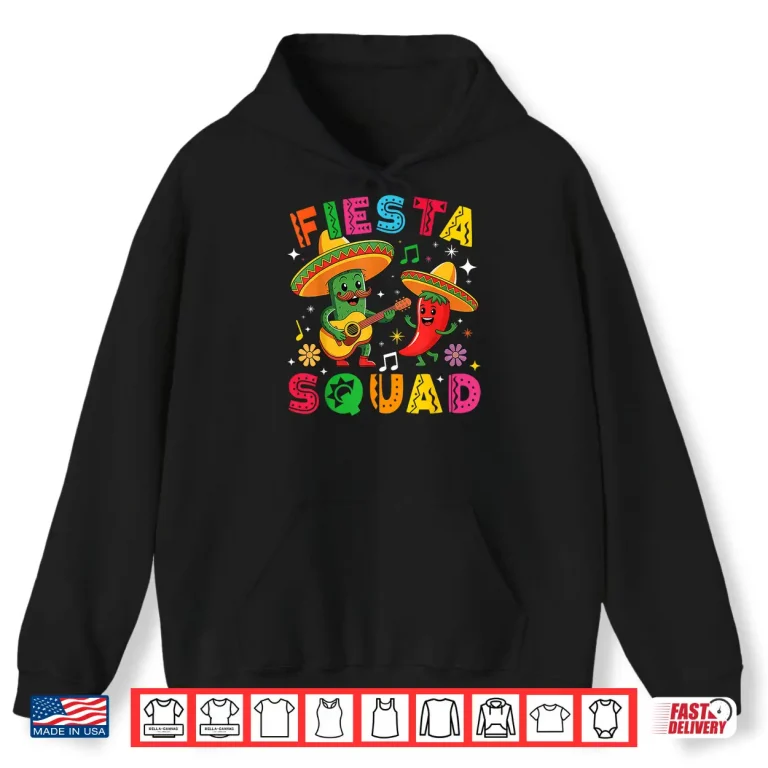 Hoodie Funny Cinco De Mayo Fiesta Squad Mexican Matching Shirt 4