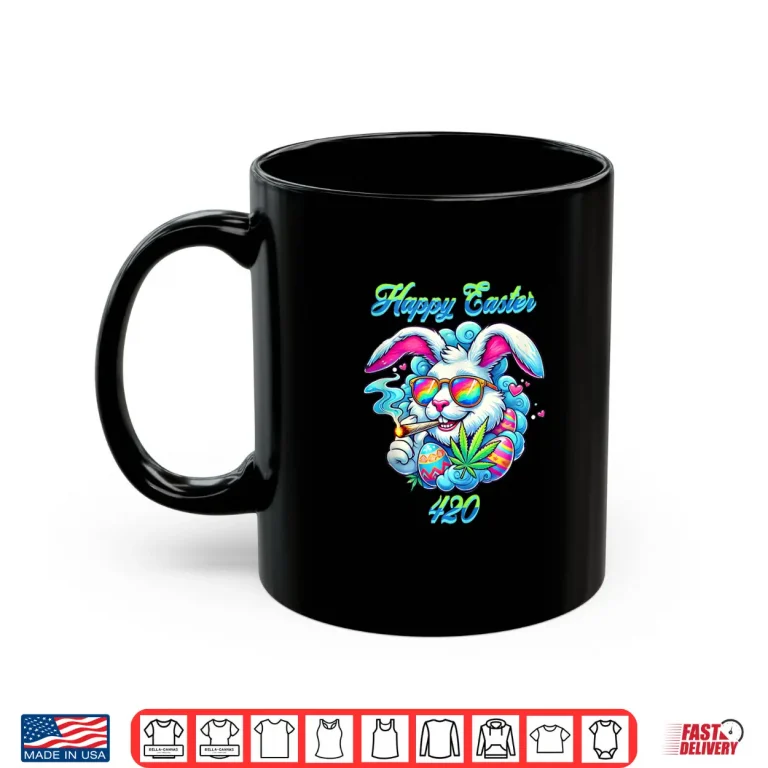 Mug Happy easter 420 weed lovers design Funny Shirt 4