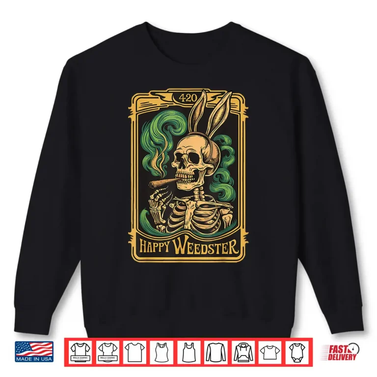 Sweatshirt Happy Weedster 420 Bunny Skull Smoking Funny Viral Easter Shirt 4