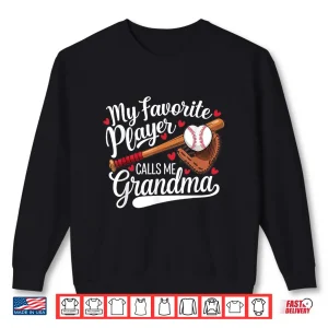 Sweatshirt My Favorite Player Calls Me Grandma Baseball Heart Shirt 4