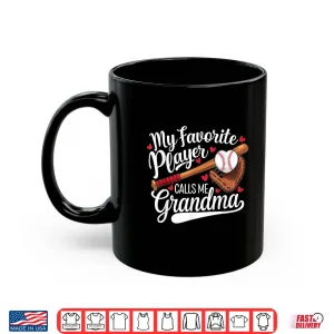 Mug My Favorite Player Calls Me Grandma Baseball Heart Shirt 4
