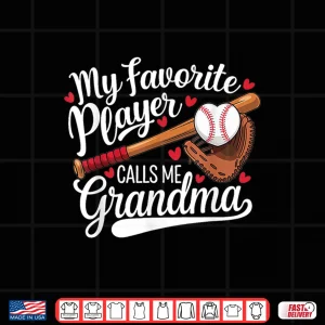 Design My Favorite Player Calls Me Grandma Baseball Heart Shirt 4