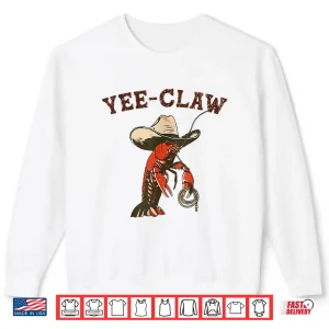 Sweatshirt Yee Claw Funny Crawfish Cajun Seafood Festival Shirt 4