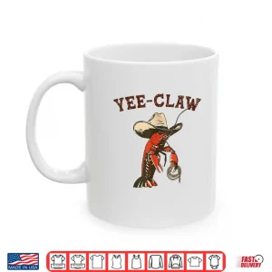 Mug Yee Claw Funny Crawfish Cajun Seafood Festival Shirt 4