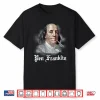 Pen Franklin Ben Franklin Shirt