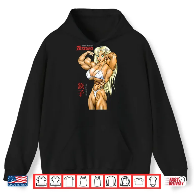 Hoodie Really Muscle Girl Tetsuko Shirt