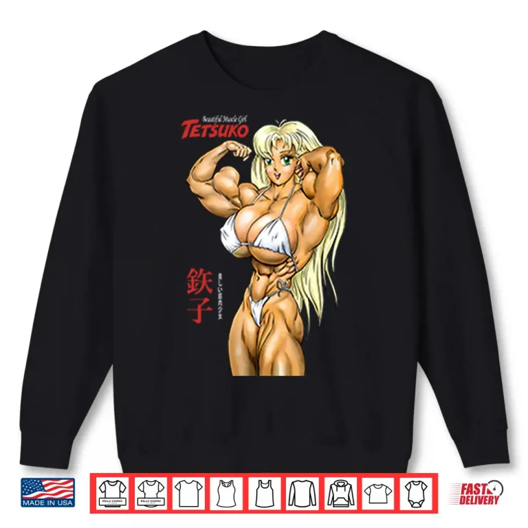 Sweatshirt Really Muscle Girl Tetsuko Shirt