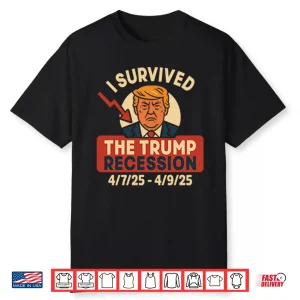 I Survived The Trump Recession Shirt