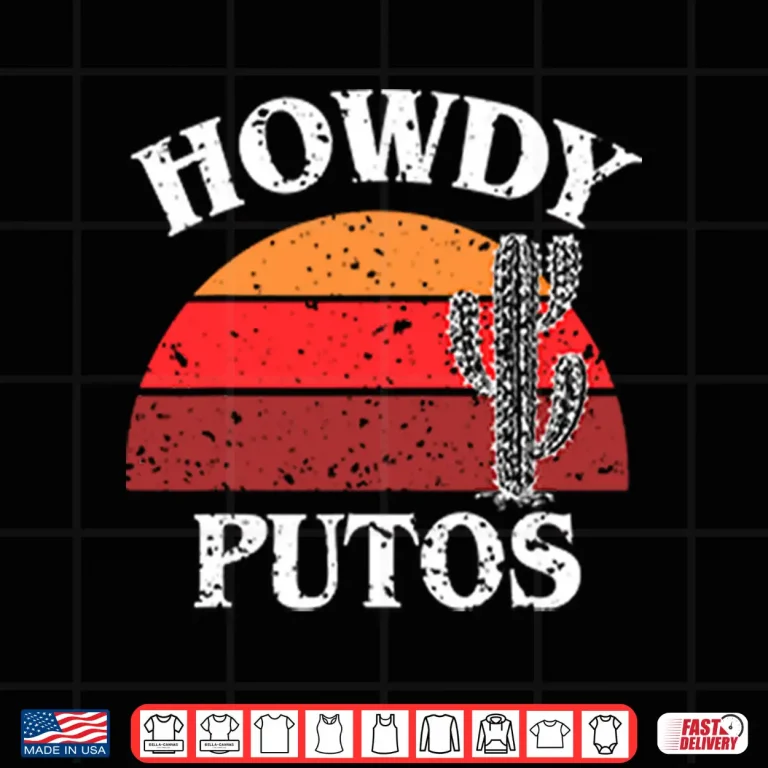 Design Howdy Putos Funny Cactus Shirt