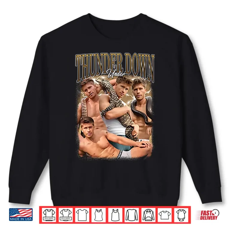 Sweatshirt Thunder From Down Under Shirt