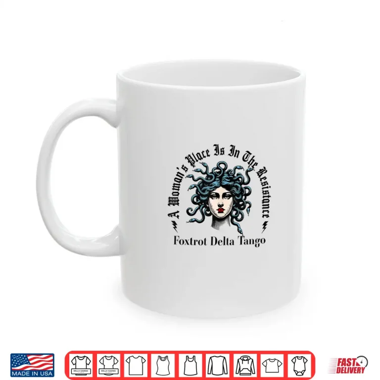 Mug A Womans Place Is In The Resistance Resist Protest Feminist Shirt 1