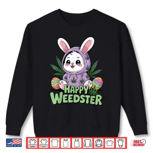 Sweatshirt Funny Happy Easter 420 Shirt 1